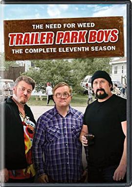 拖车公园男孩 第十一季 Trailer Park Boys Season 11 Season 11 (2017)海报