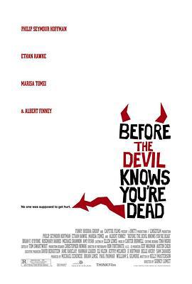 在魔鬼知道你死前 Before the Devil Knows You're Dead (2007)海报