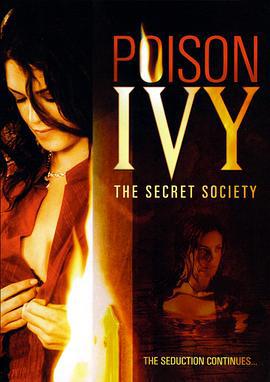 欲海潮4 Poison Ivy: The Secret Society (2008)海报