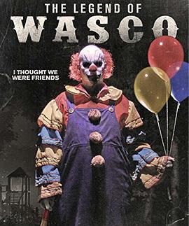 地狱小丑 The Legend of Wasco (2015)海报