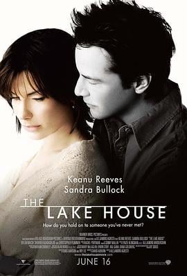 触不到的恋人 The Lake House (2006)海报