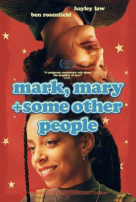 开放关系 Mark, Mary & Some Other People (2021)海报