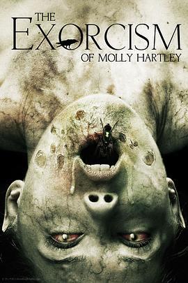 莫丽·哈特莉的驱魔 The Exorcism of Molly Hartley (2015)海报
