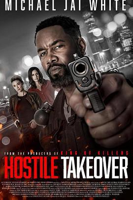 暴力接管 Hostile Takeover (2025)海报