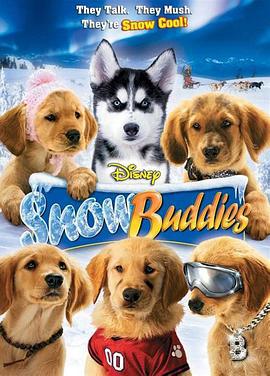 雪地巴迪 Snow Buddies (2008)海报
