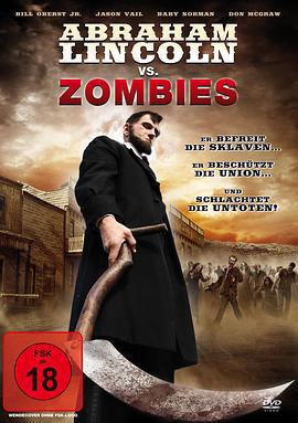 林肯大战僵尸 Abraham Lincoln vs. Zombies (2012)海报