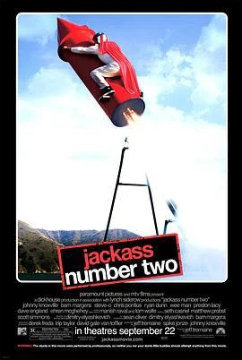蠢蛋搞怪秀2 Jackass Number Two (2006)海报