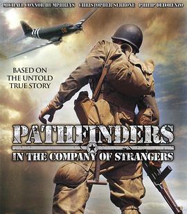 空降任务 Pathfinders: In the Company of Strangers (2010)海报