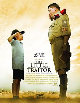 小小的叛国者 The Little Traitor (2008)海报