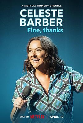 塞莱斯特·巴伯：我很好，谢谢 Celeste Barber: Fine, thanks (2023)海报
