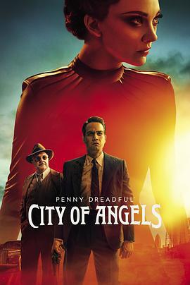 低俗怪谈：天使之城 Penny Dreadful: City of Angels (2020)海报