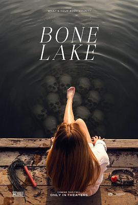 骨湖 Bone Lake (2024)海报