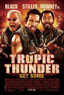 热带惊雷 Tropic Thunder (2008)海报
