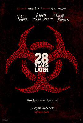 惊变28年 28 Years Later (2025) yu_gao_pian海报