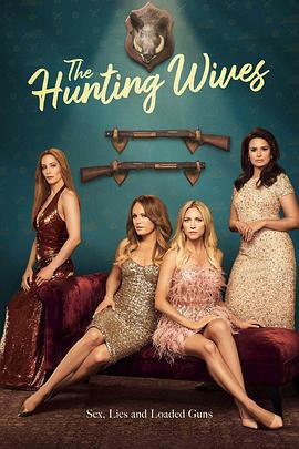 狩猎之妻 第一季 The Hunting Wives Season 1 (2025)海报