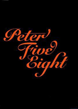 彼得58 Peter Five Eight (2022)海报