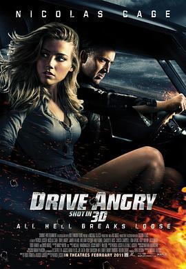 狂暴飞车 Drive Angry 3D (2011)海报
