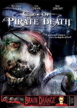 海盗的诅咒 Curse of Pirate Death (2006)海报