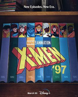X战警97 第一季 X-Men '97 Season 1 (2024) yu_gao_pian海报