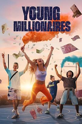 青春大富翁 À propos de Young Miillionaires (2025)海报