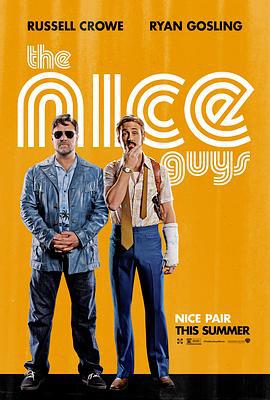 耐撕侦探 The Nice Guys (2016)海报