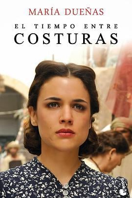 时间的针脚 El tiempo entre costuras (2013)海报