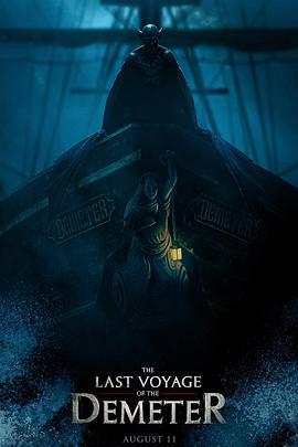 得墨忒耳号的最后航程 The Last Voyage of Demeter (2023)海报