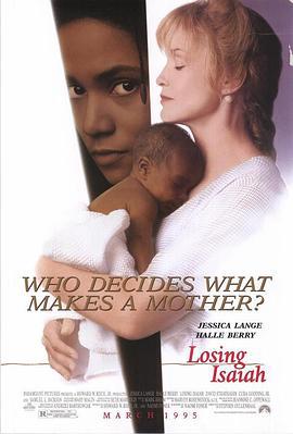 生母养母的战争 Losing Isaiah (1995)海报