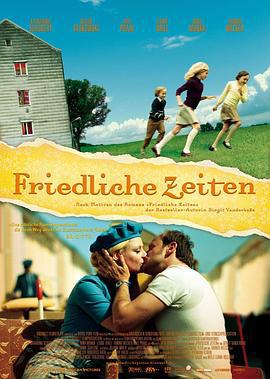 和平时期 Friedliche Zeiten (2008)海报