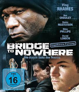 绝路桥 The Bridge to Nowhere (2009)海报