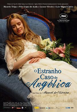 安吉里卡奇遇 O Estranho Caso de Angélica (2010)海报