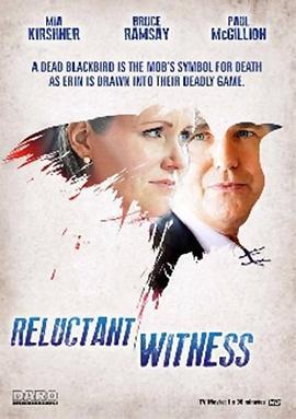 顽抗的证人 Reluctant Witness (2014)海报