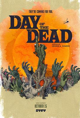 丧尸出笼 Day Of The Dead (2021)海报