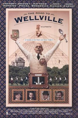 窈窕疯人院 The Road to Wellville (1994)海报