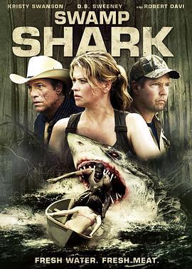 沼泽狂鲨 Swamp Shark (2011)海报