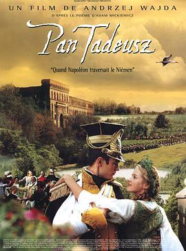 塔杜施先生 Pan Tadeusz (1999)海报