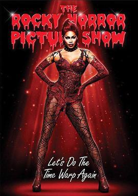 洛基恐怖秀 The Rocky Horror Picture Show: Let's Do the Time Warp Again (2016)海报