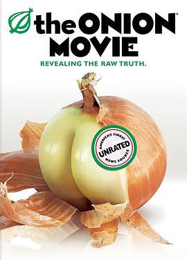 洋葱电影 The Onion Movie (2008)海报