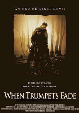 贺根森林战役 When Trumpets Fade (1998)海报