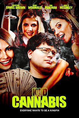 吸大麻的孩子 Kid Cannabis (2014)海报