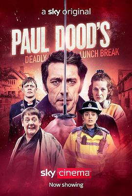 致命午休 Paul Dood's Deadly Lunch Break (2021)海报