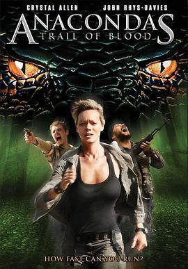 狂蟒之灾4 Anaconda 4: Trail of Blood (2009)海报
