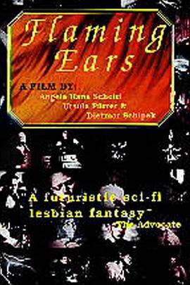 灰烬中被烧毁的耳朵 Flaming Ears (1992)海报