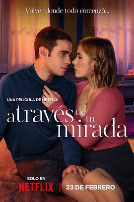 隔窗恋爱：咫尺相望 A través de tu mirada (2024)海报