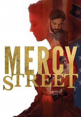 慈悲街 第一季 Mercy Street Season 1 (2016)海报