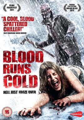 冰血寒颤 Blood Runs Cold (2011)海报