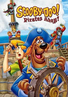 史酷比:加勒比海盗 Scooby-Doo! Pirates Ahoy! (2006)海报