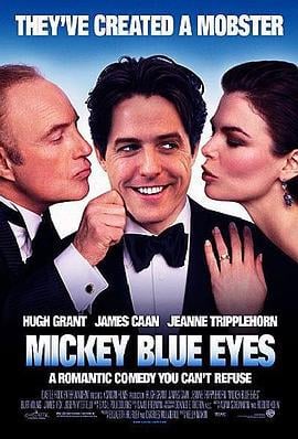 蓝眼睛米奇 Mickey Blue Eyes (1999)海报