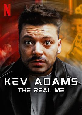 凯文·亚当斯：真正的我 Kev Adams: The Real Me (2022)海报