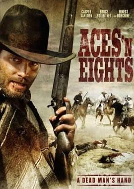西部铁血风云 Aces 'N' Eights (2008)海报